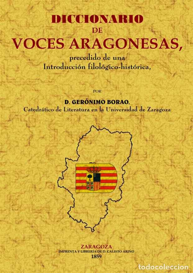 Libros: Diccionario de voces aragonesas - Borao, Jer&oacute;nimo - Foto 1