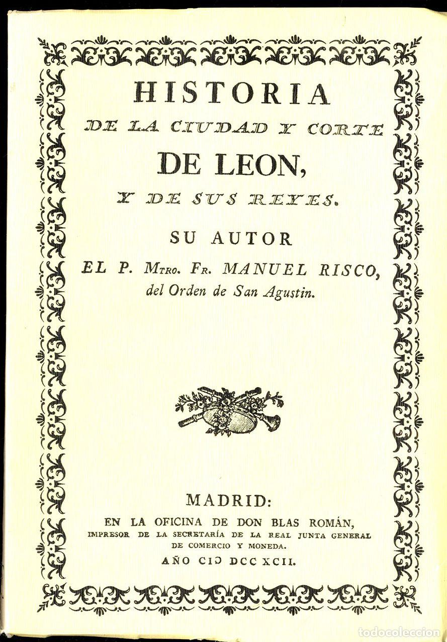 Libros: HISTORIA DE LA CIUDAD DE LEON Y SUS REYES - MANUEL RISCO - Foto 1
