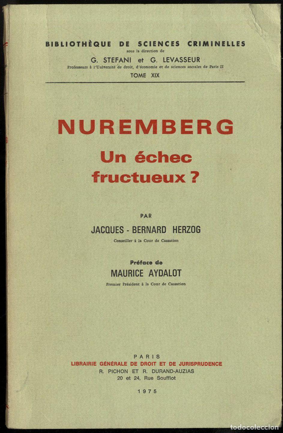 Libros: NUREMBERG. UN &Eacute;CHEC FRUCTUEUX? - JACQUES-BERNARD HERZOG - Foto 1