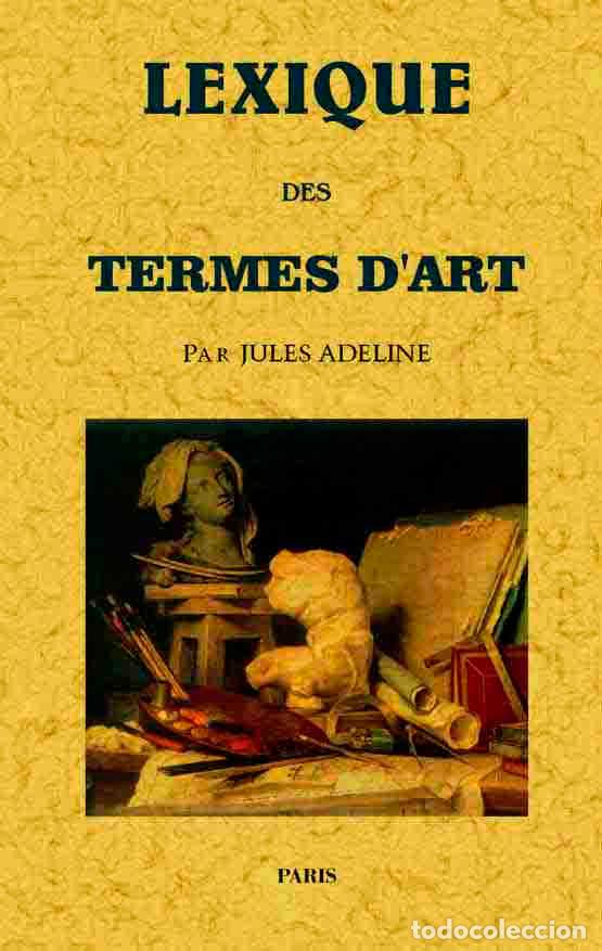 Libros: Lexique des termes dart - Adeline, Jules - Foto 1
