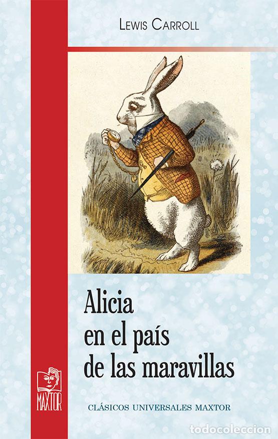 Libros: Alicia en el Pa&iacute;s de las Maravillas - Carroll, Lewis