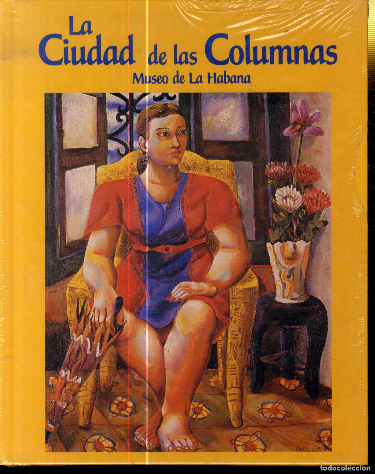 Libros: LA CIUDAD DE LAS COLUMNAS. MUSEO DE LA HABANA - AA.VV. - Foto 1
