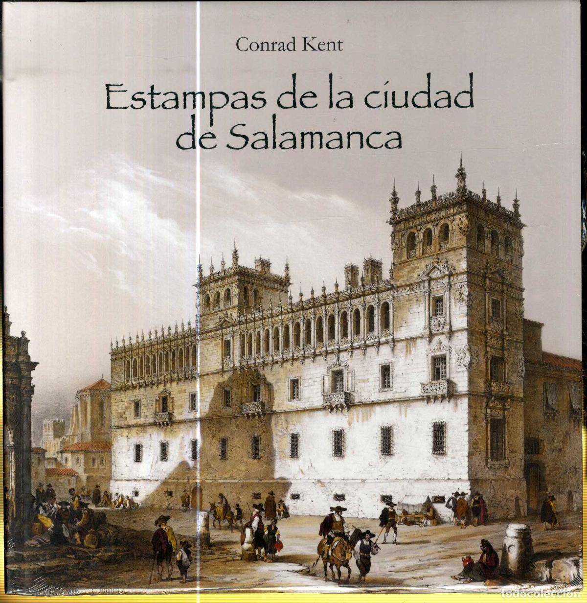 Libros: ESTAMPAS DE LA CIUDAD DE SALAMANCA - CONRAD KENT - Foto 1