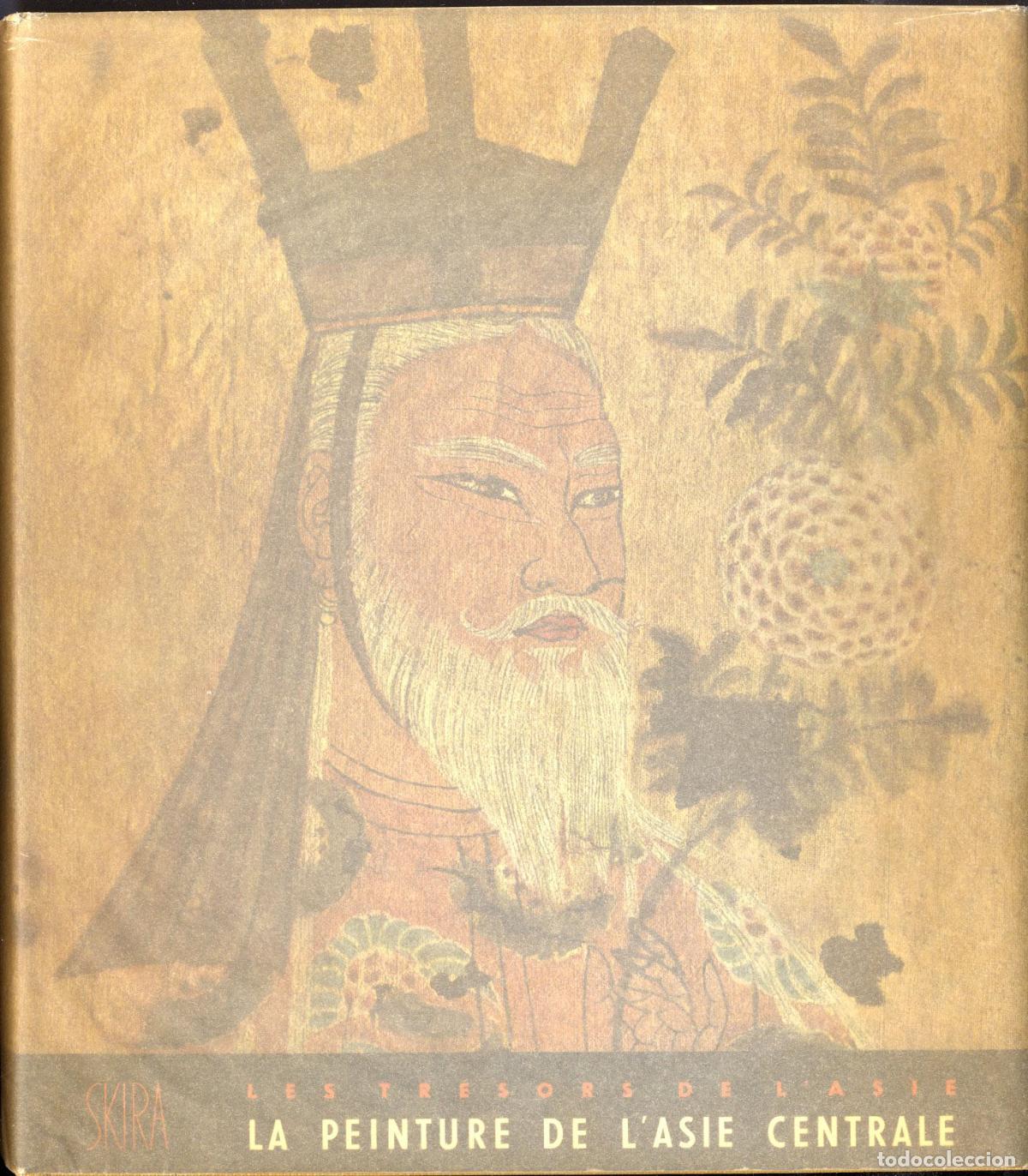 Libros: LA PEINTURE DE ML&acute;ASIE CENTRALE - MARIO BUSSAGLI - Foto 1