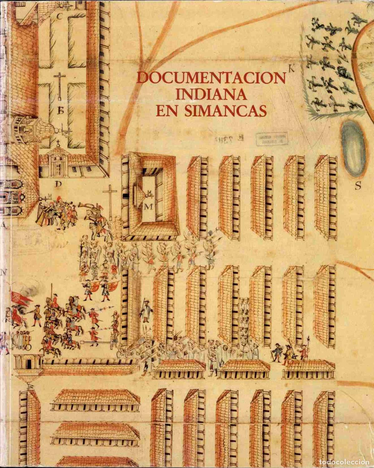 Libros: DOCUMENTACI&Oacute;N INDIANA EN SIMANCAS - CATALOGO EXPOSICION - Foto 1