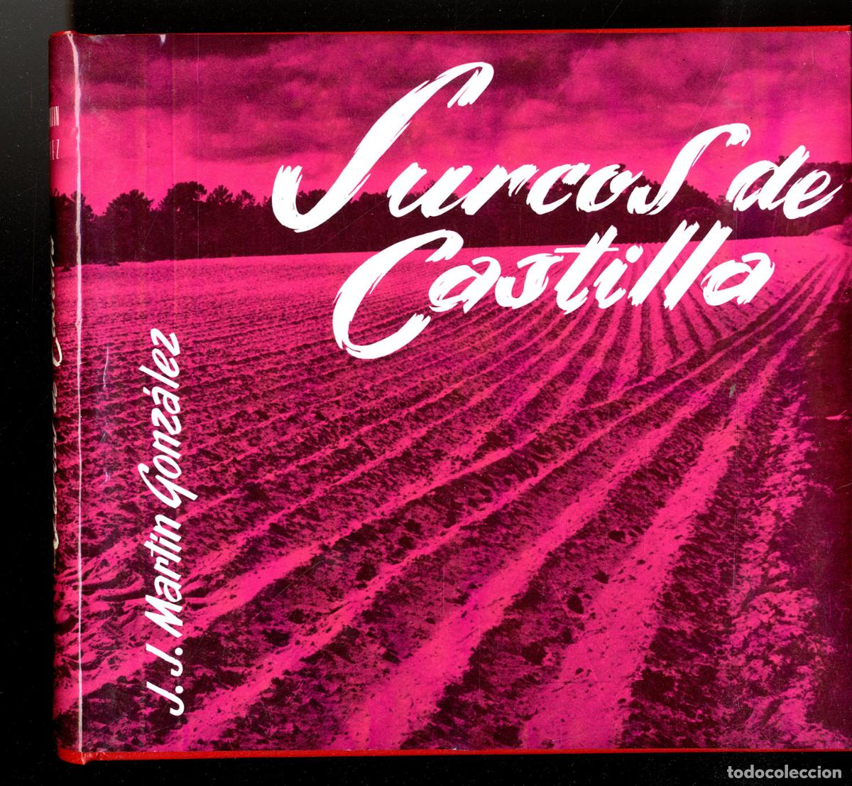 Libros: SURCOS DE CASTILLA - J.J. MART&Iacute;N GONZ&Aacute;LEZ - Foto 1