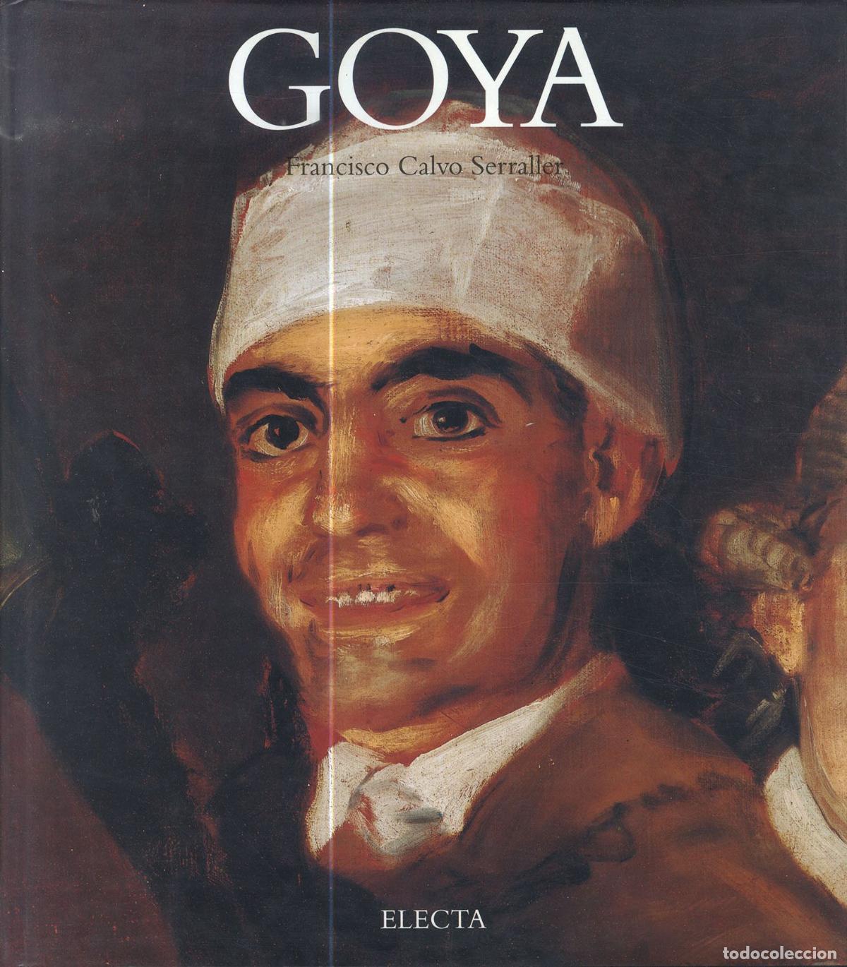 Libros: GOYA - FRANCISCO CALVO SERRALLER - Foto 1
