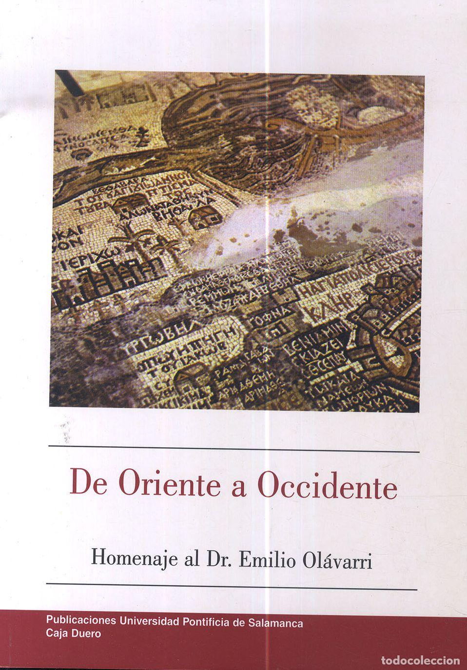 Libros: DE ORIENTE A OCCIDENTE. HOMENAJE AL DR. EMILIO OL&Aacute;VARRI - Foto 1
