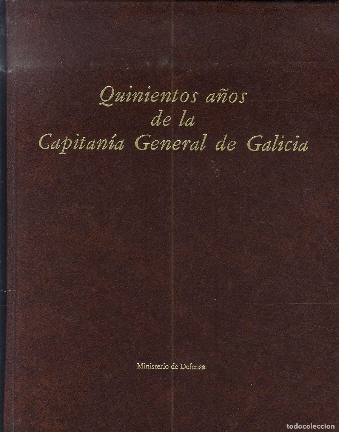 Libros: QUINIENTOS A&Ntilde;OS DE LA CAPITAN&Iacute;A GENERAL DE GALICIA - AA.V. - Foto 1