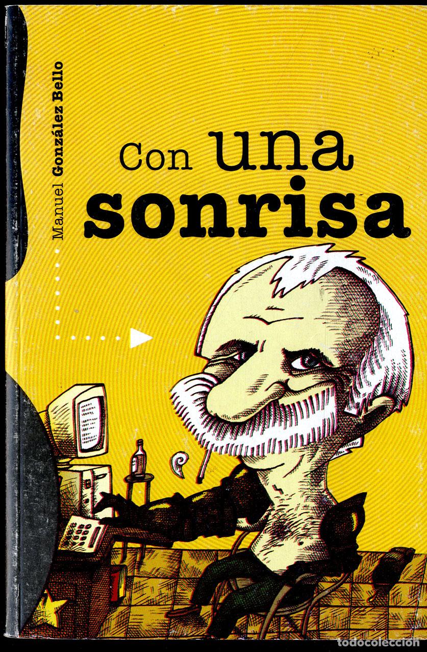 Libros: CON UNA SONRISA - MANUEL GONZ&Aacute;LEZ BELLO - Foto 1