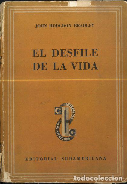 Libros: EL DESFILE DE LA VIDA - JOHN HODGDON BRADLEY - Foto 1