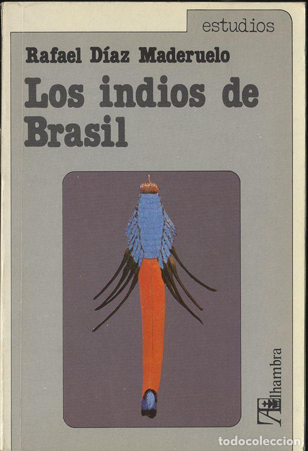 Libros: LOS INDIOS DE BRASIL - RAFAEL D&Iacute;AZ MADERUELO - Foto 1