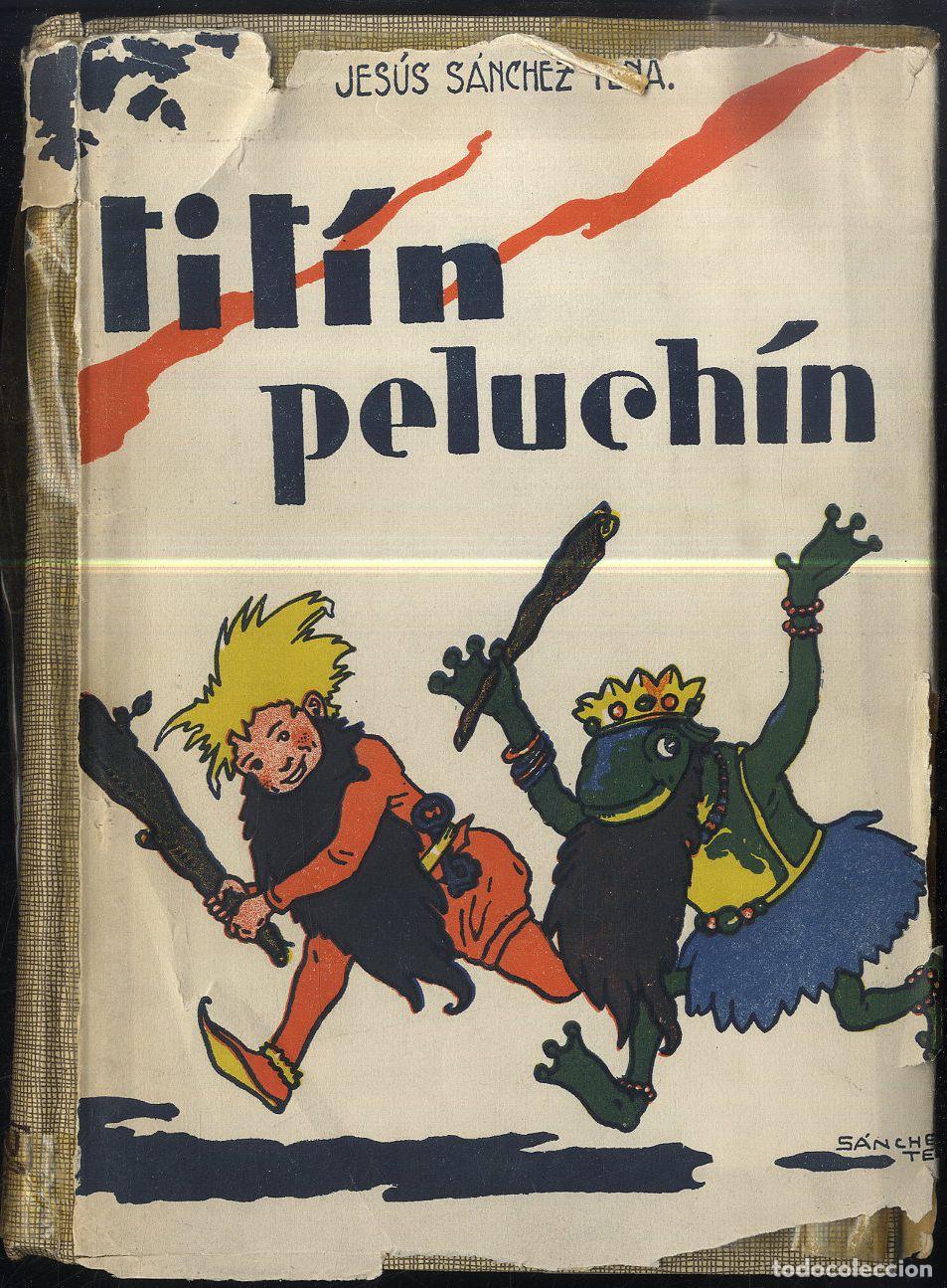 Libros: TIT&Iacute;N PELUCH&Iacute;N - JES&Uacute;S S&Aacute;NCHEZ TENA - Foto 1