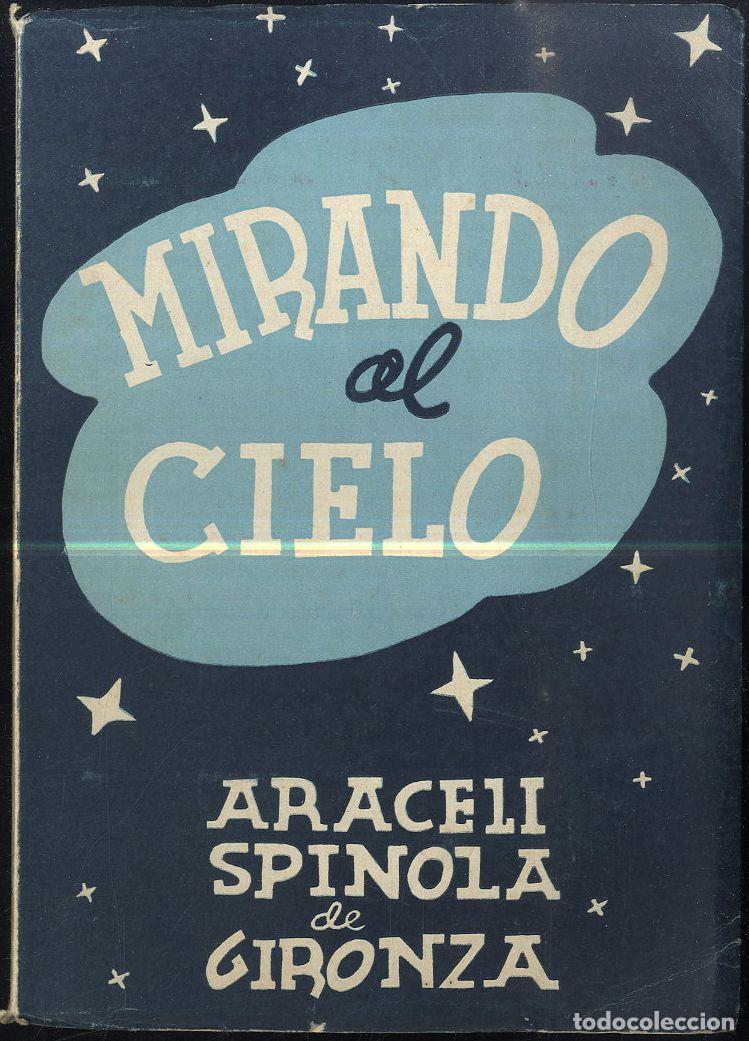Libros: MIRANDO AL CIELO - ARACELI SPINOLA DE GIRONZA - Foto 1