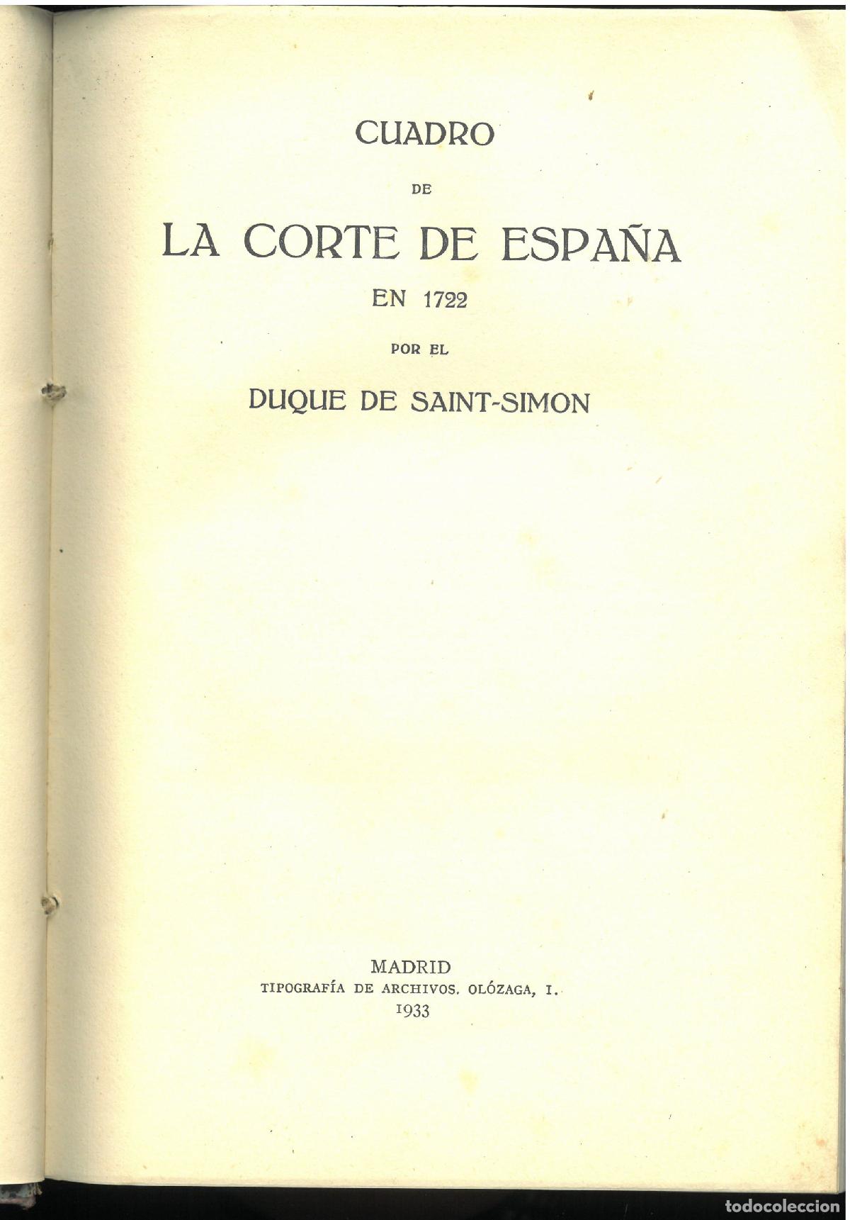 Libros: CUADRO DE LA CORTE DE ESPA&Ntilde;A EN 1722 - DUQUE DE SAINT-SIMON - Foto 1