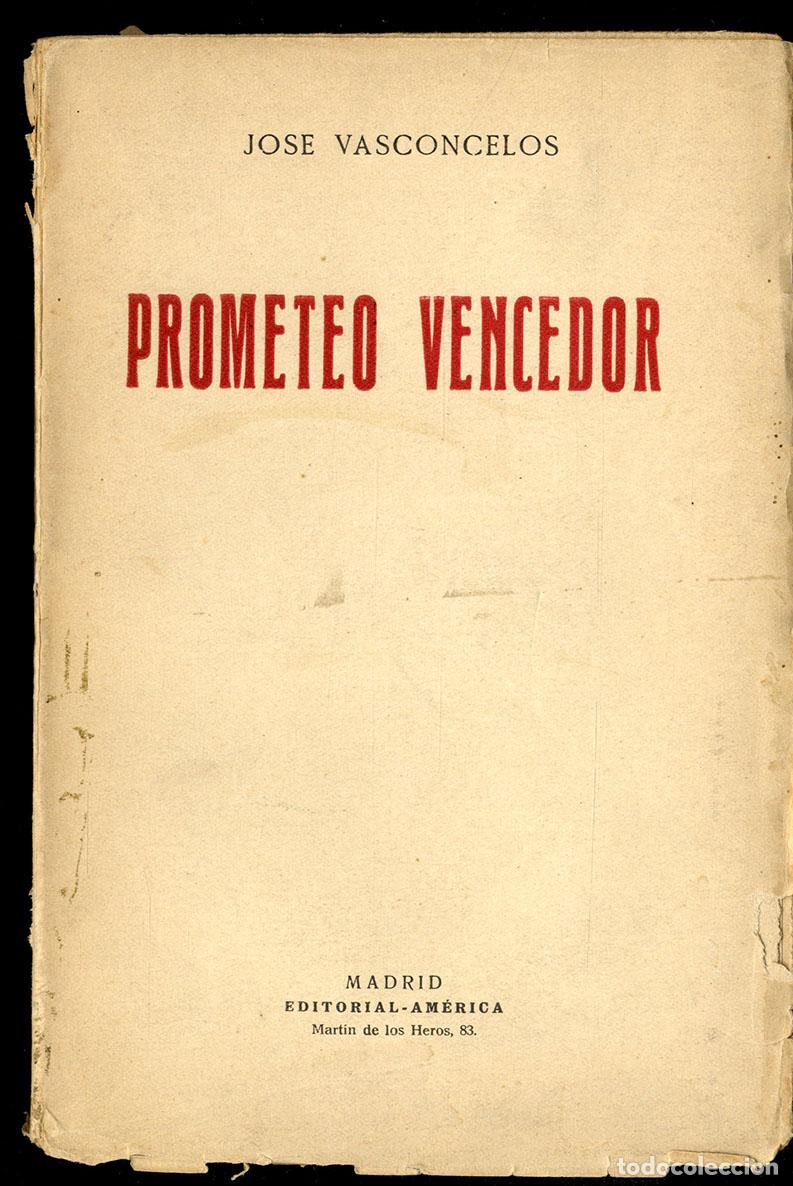 Libros: PROMETEO VERCEDOR - JOS&Eacute; VASCONCELOS - Foto 1
