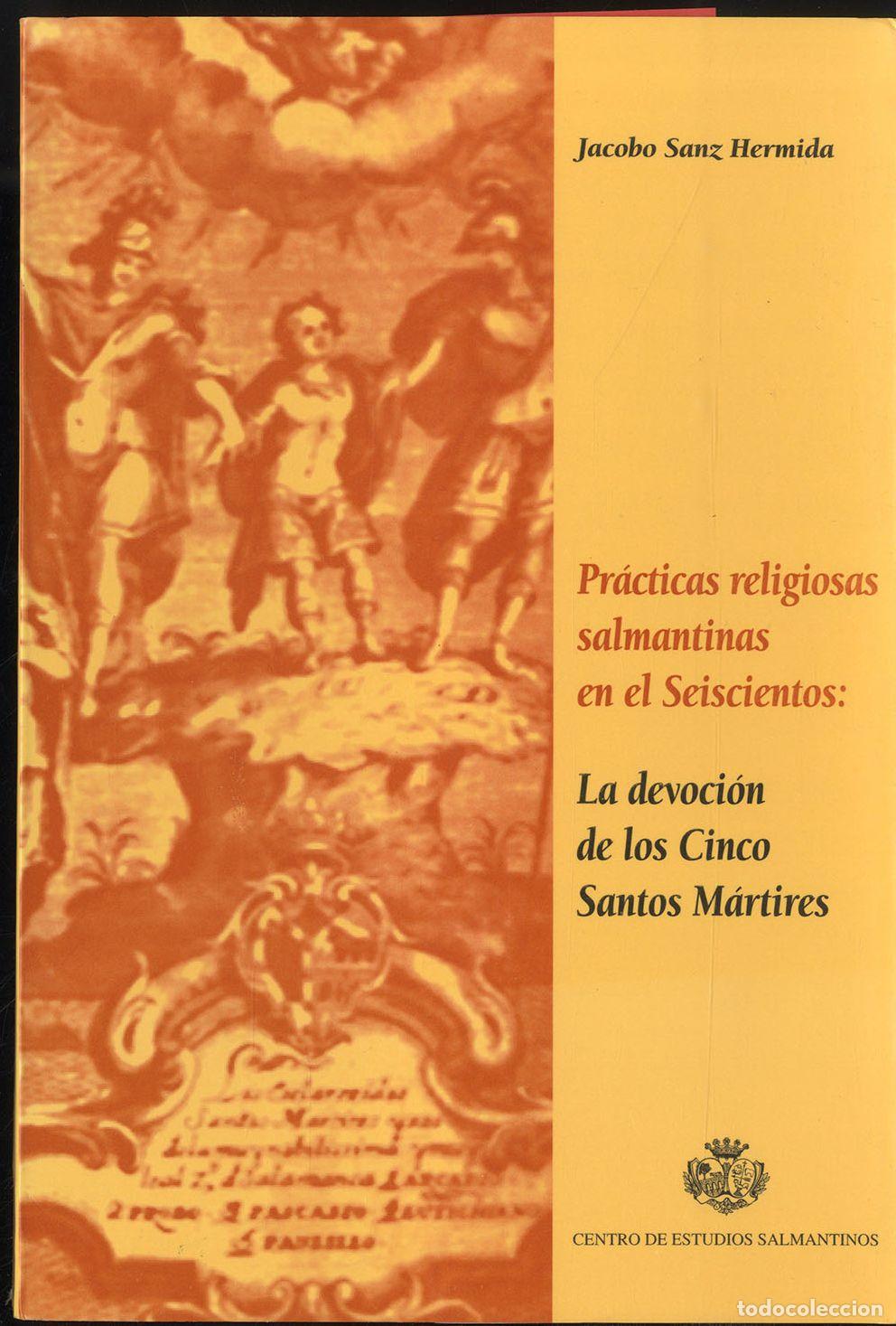 Libros: PRACTICAS RELIGIOSAS EN EL SEISCIENTOS: LA DEVOCION DE LOS CINCO MARTIRES - JACOBO SANZ HERMIDA - Foto 1