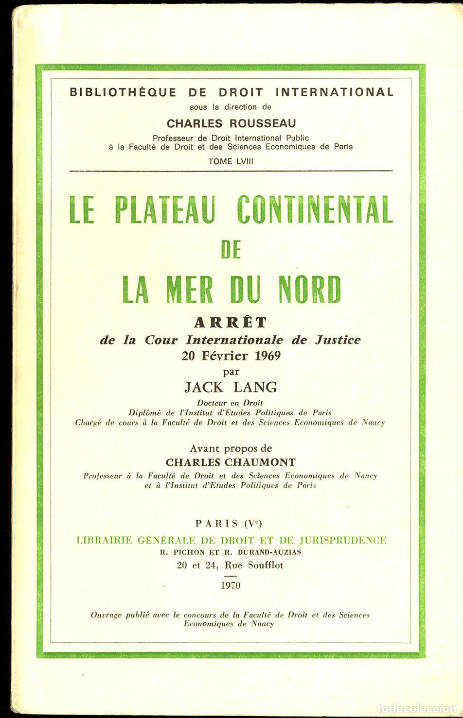 Libros: LE PLATEAU CONTINENTAL DE LAMER DU NORD - JACK LANG - Foto 1