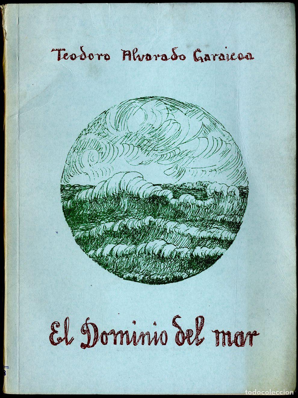 Libros: EL DOMINIO DEL MAR - TEODORO ALVORADO GARAICOA - Foto 1