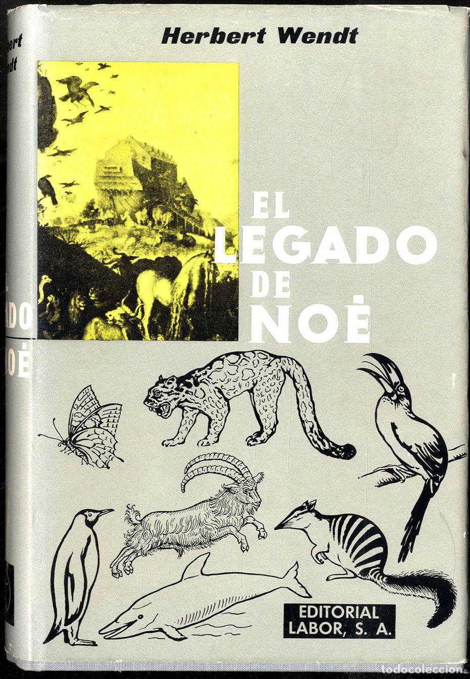 Libros: EL LEGADO DE NO&Eacute; - HERBERT WENDT - Foto 1