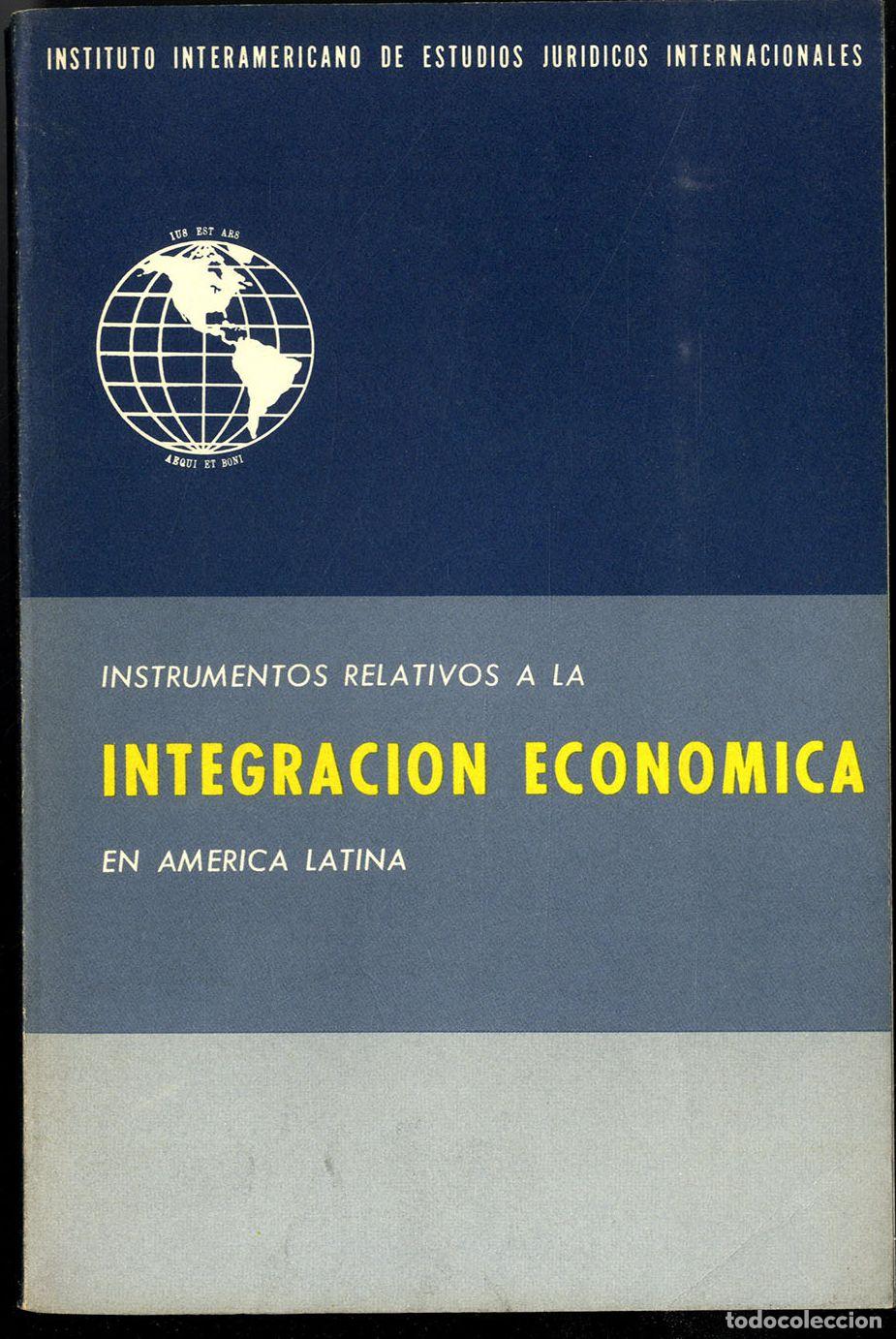 Libri di seconda mano: INSTRUMENTOS RELATIVOS A LA INTEGRACI&Oacute;N ECON&Oacute;MICA EN AM&Eacute;RICA LATINA - INSTITUTO INTERAMERICANO DE ES