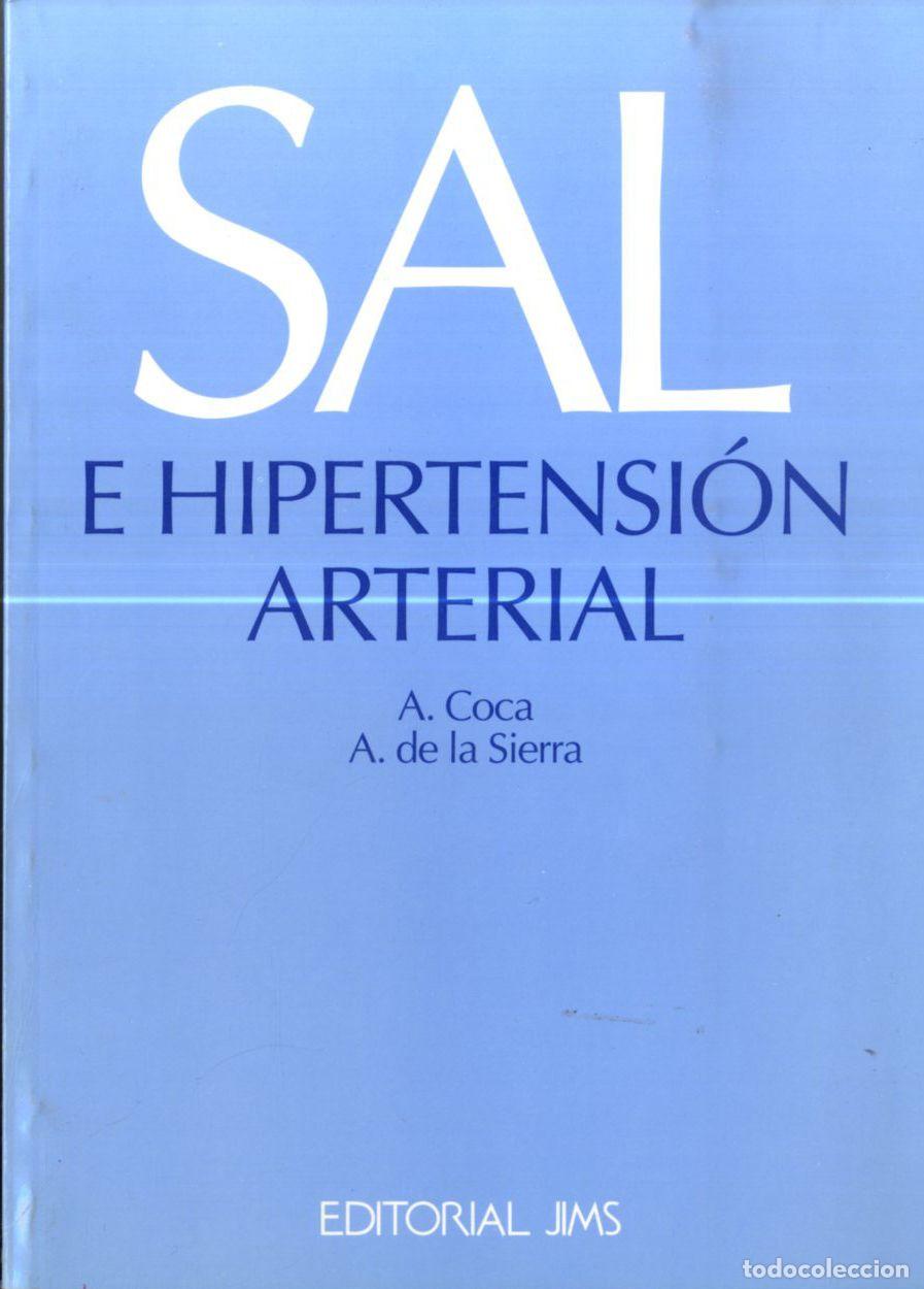 Libros: SAL E HIPERTENSI&Oacute;N ARTERIAL - A. COCA Y A. DE LA SIERRA - Foto 1