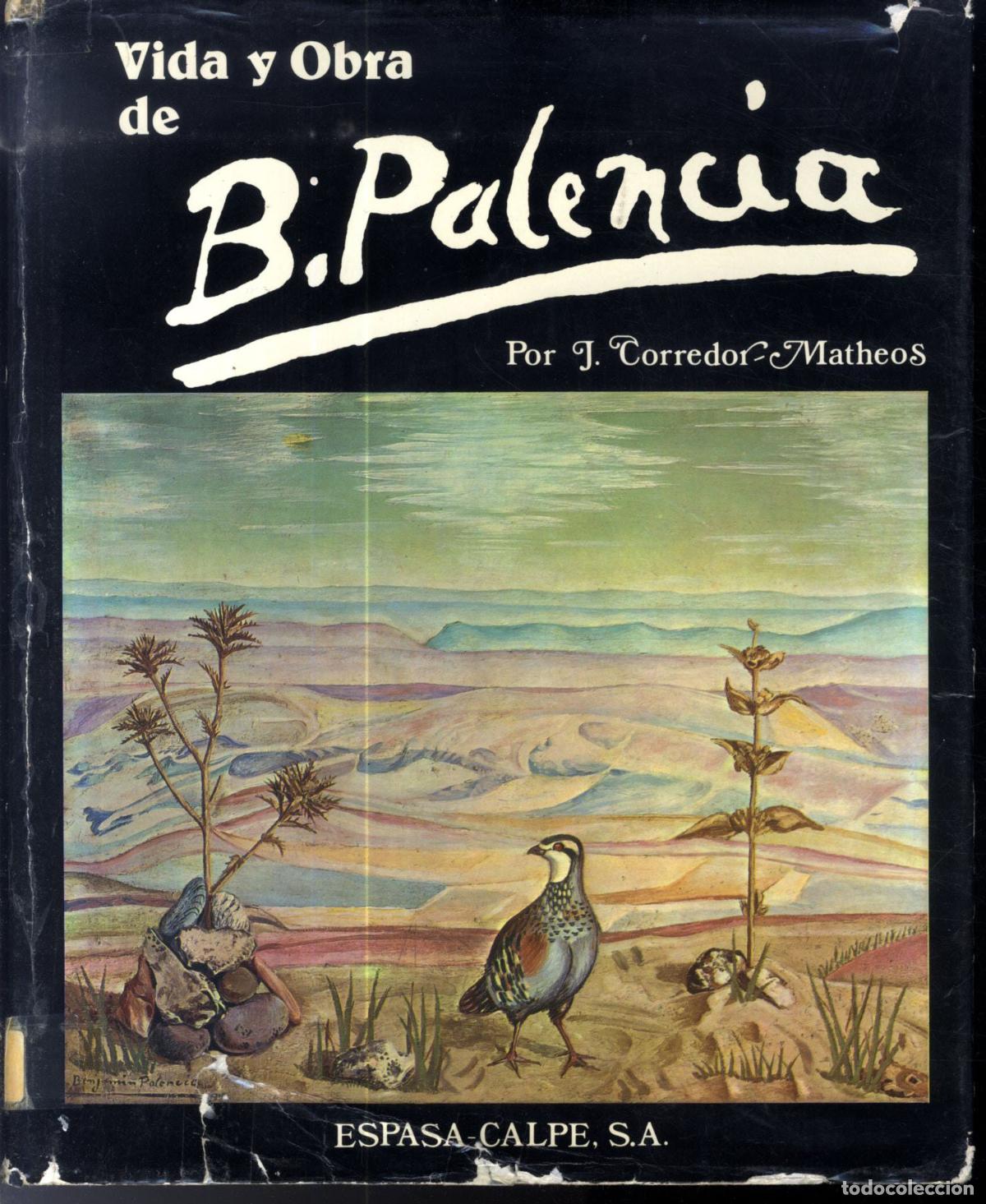 Libros: VIDA Y OBRA DE B. PALENCIA - J. CORREDOR MATHEOS - Foto 1