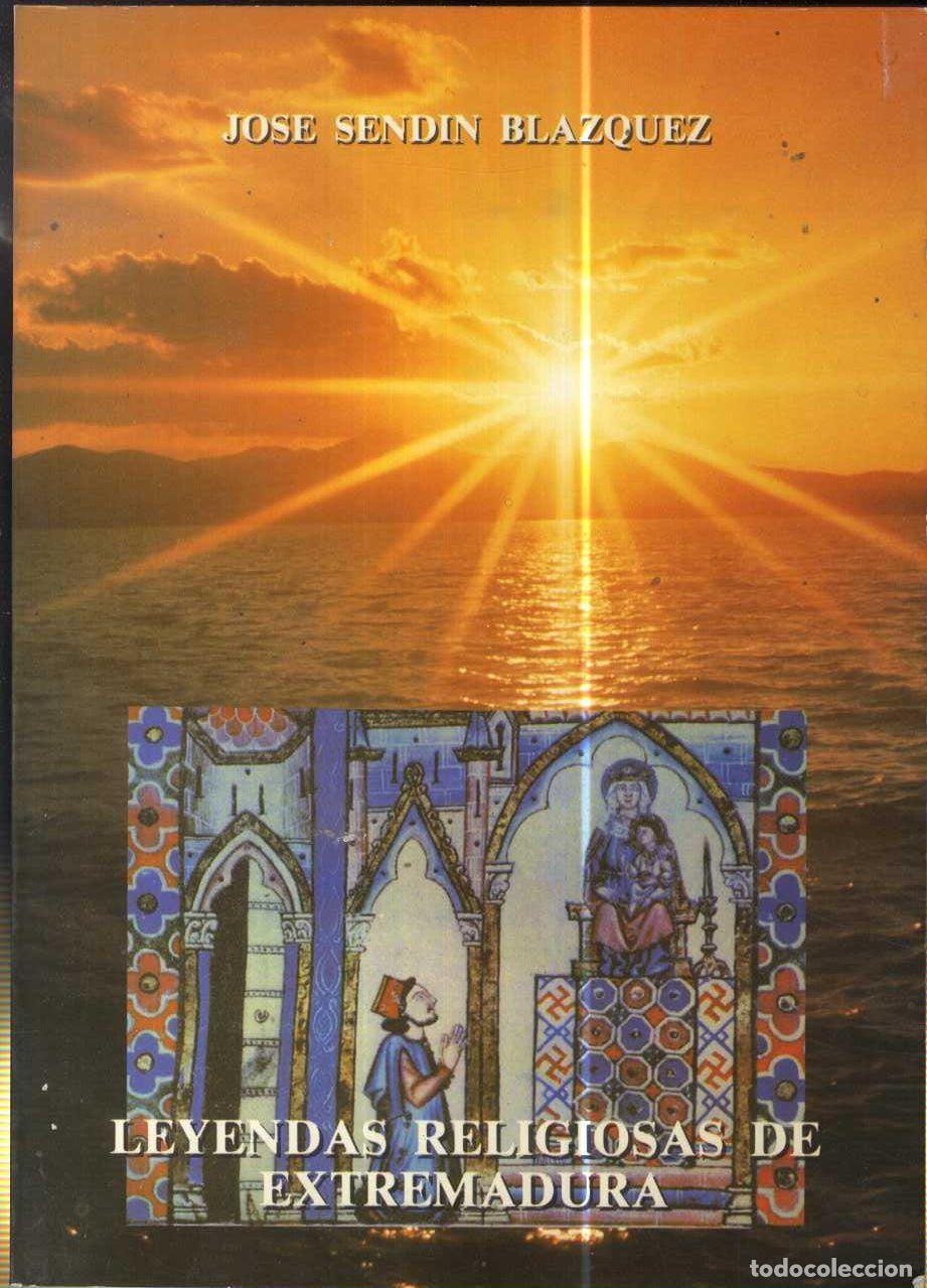 Libros: LEYENDAS RELIGIOSAS DE EXTREMADURA - JOSE SENDIN BLAZQUEZ - Foto 1