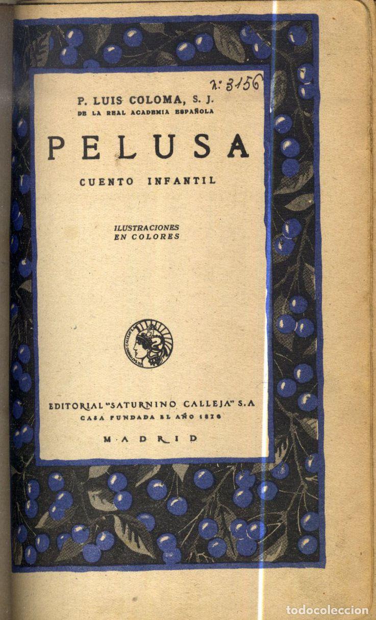 B&uuml;cher: PELUSA. CUENTO INFANTIL - P. LUIS COLOMA, S.J.