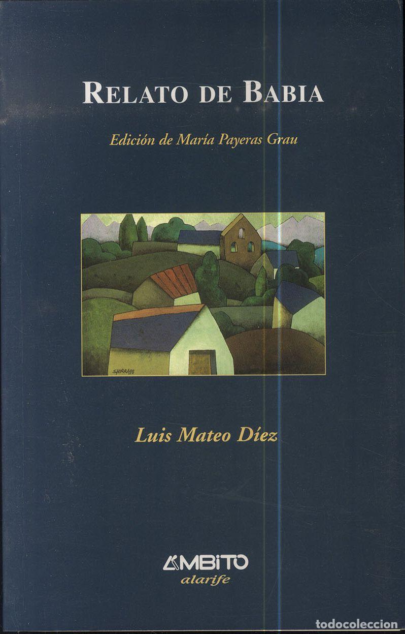 Libros: RELATO DE BABIA - LUIS MATEO D&Iacute;EZ - Foto 1