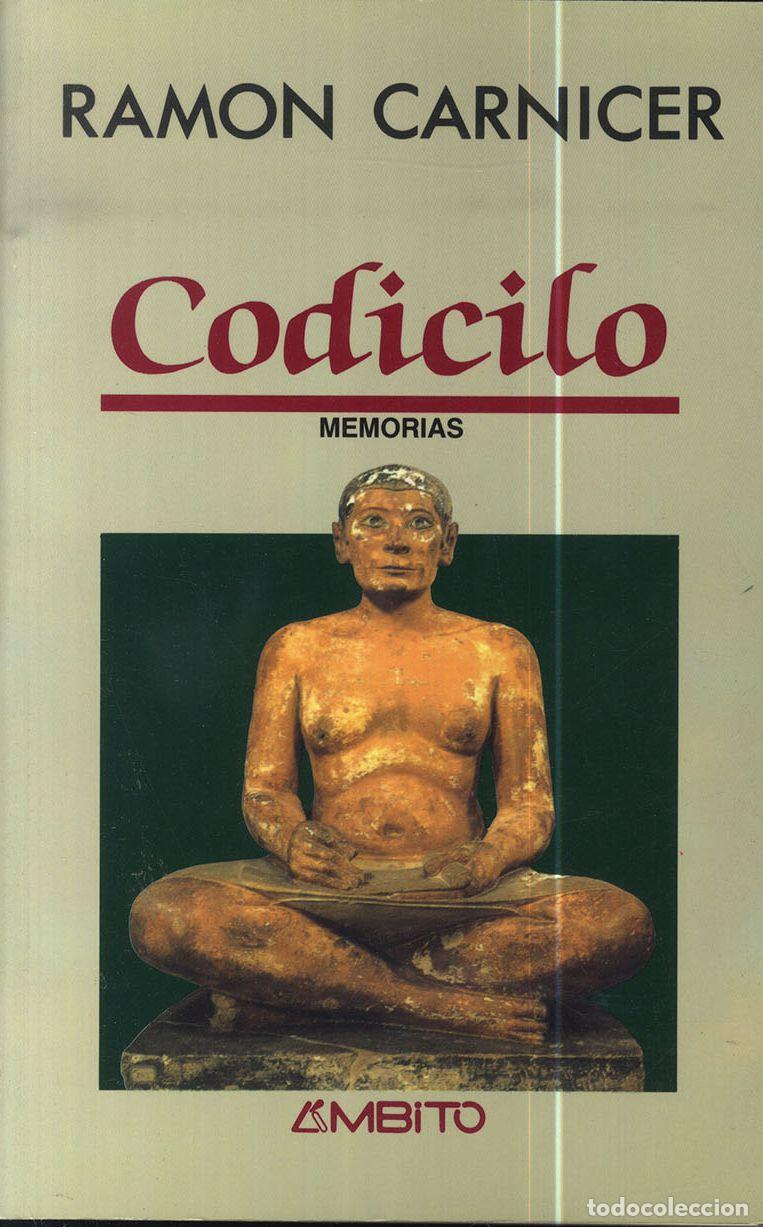 Libros: CODICILO. MEMORIAS - RAM&Oacute;N CARNICER - Foto 1
