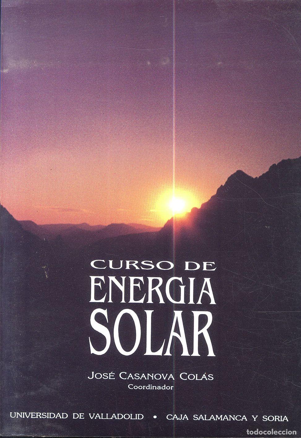Libros: CURSO ENERGIA SOLAR - JOS&Eacute; CASANOVA COL&Aacute;S - Foto 1