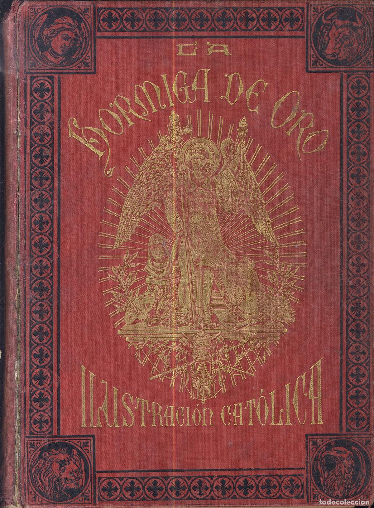 Libros: ILUSTRACION CAT&Oacute;LICA. LA HORMIGA DE ORO 1915 - AA.VV.