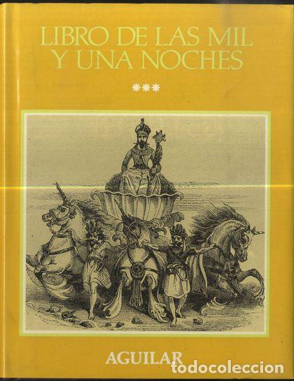 Libros: LIBRO DE LAS MIL Y UNA NOCHES - TOMO III