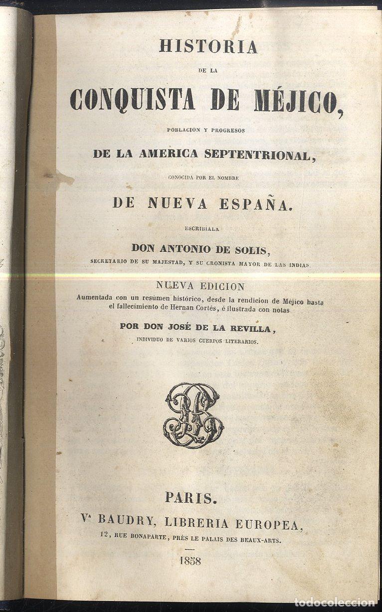 B&uuml;cher: HISTORIA DE LA CONQUISTA DE MEJICO, POBLACION Y PREOGRESOS DE LA AMERICA SEPTENTRIONAL, CONOCIDA POR
