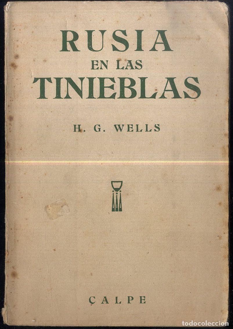 Libros: RUSIA EN LAS TINIEBLAS - H. G. WELLS - Foto 1