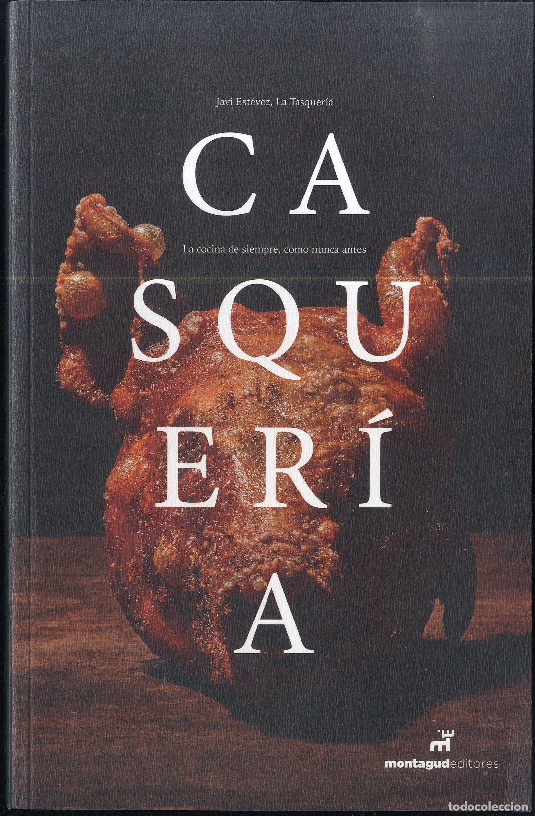Libri di seconda mano: CASQUER&Iacute;A. LA COCINA DE SIEMNPRE, COMO NUNCA ANTES - JAVI EST&Eacute;VEZ, La Tasquer&iacute;a