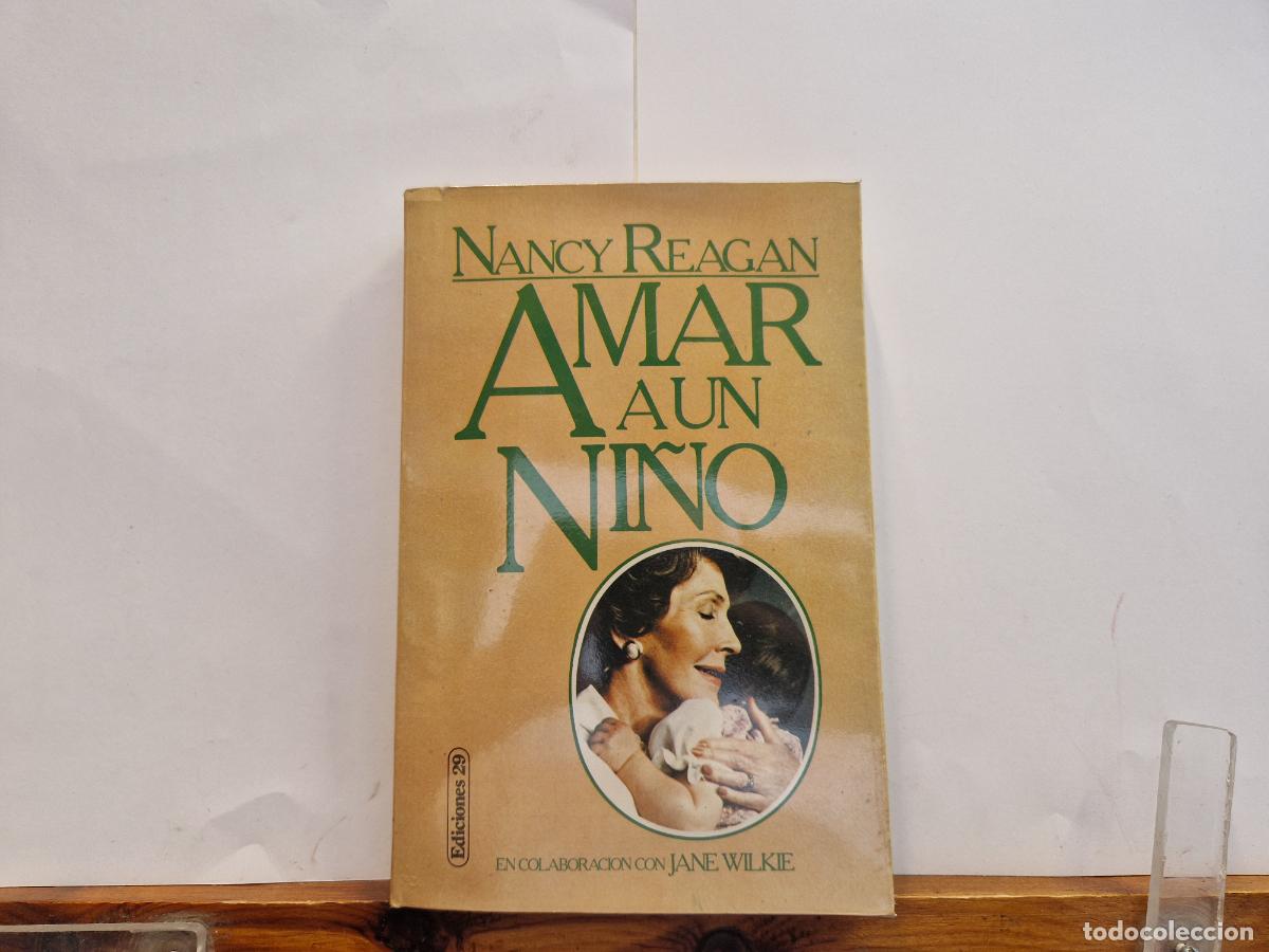 Libros: NANCY REAGAN. AMAR A UN NI&Ntilde;O. - Foto 1