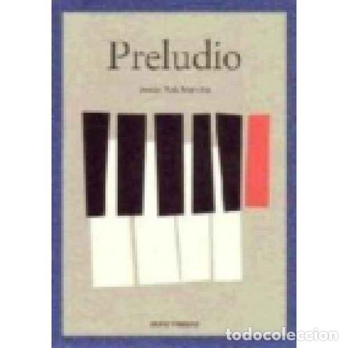 Libros: PRELUDIO - RUIZ MANTILLA, JES&Uacute;S - Foto 1