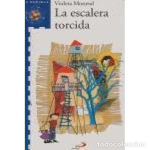Libros: LA ESCALERA TORCIDA - MONREAL, VIOLETA - Foto 1