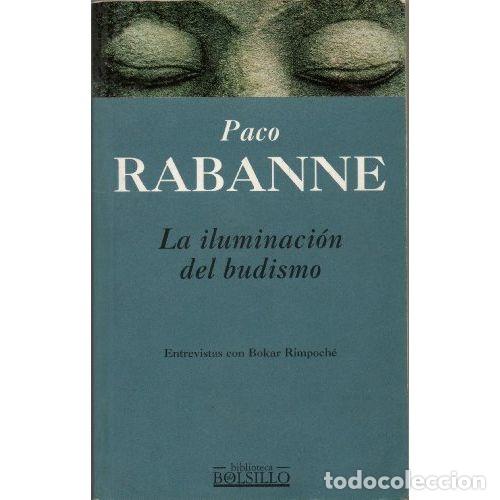 Libros: LA ILUMINACI&Oacute;N DEL BUDISMO - RABANNE, PACO - Foto 1
