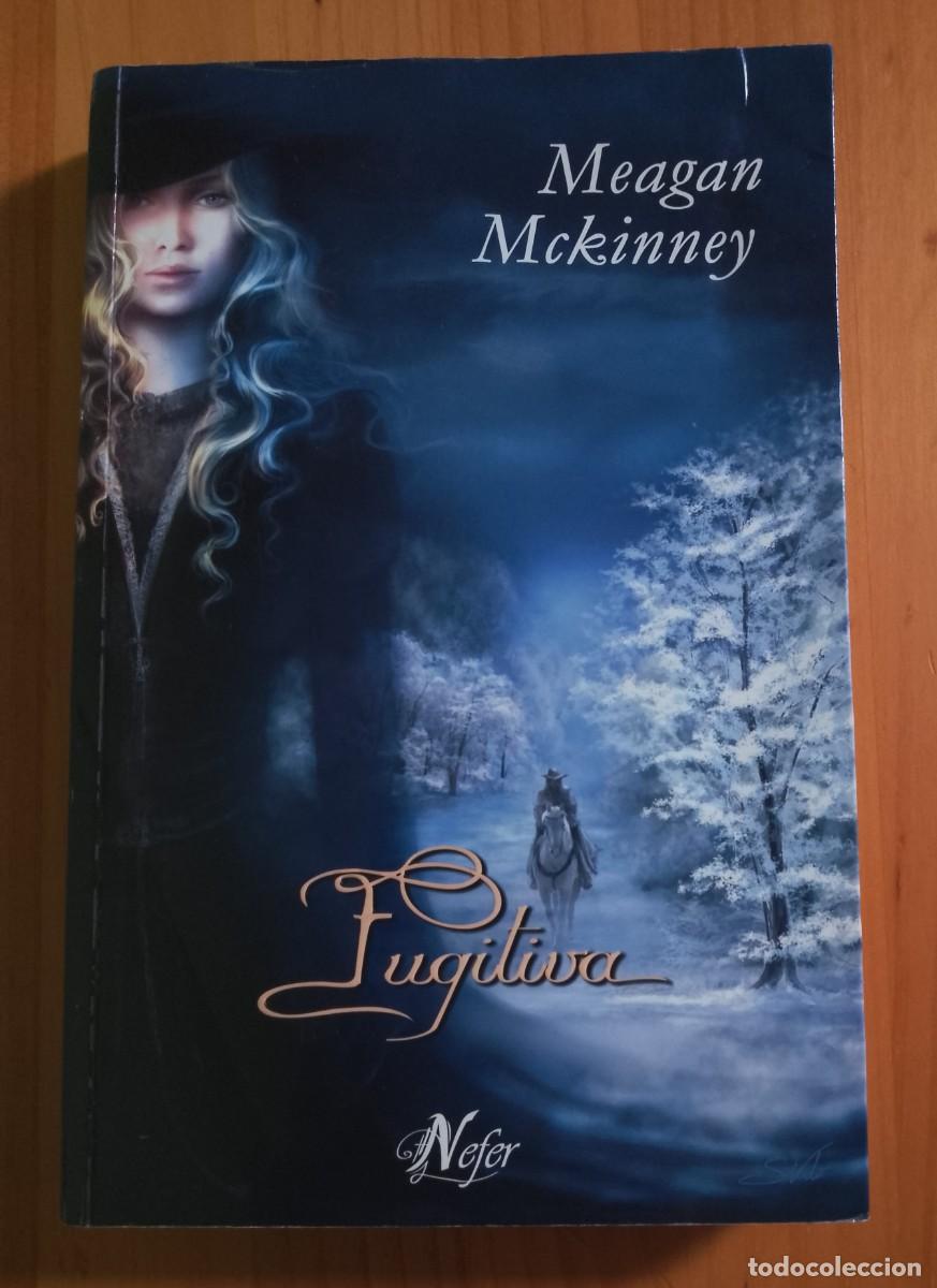 Libros: FUGITIVA - MEAGAN MCKINNEY - Foto 1