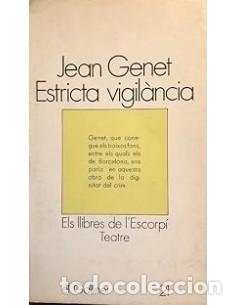 Libros: ESTRICTA VIGIL&Agrave;NCIA - Genet,Jean - Foto 1
