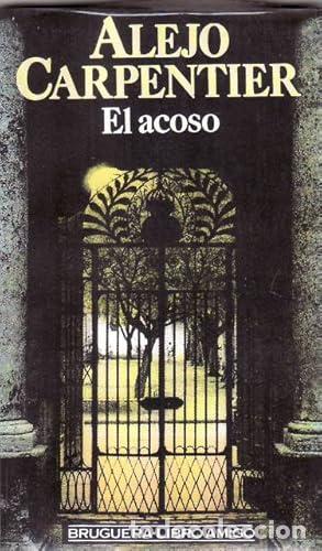 Libros: EL ACOSO - Carpentier,Alejo - Foto 1