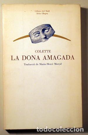 Libros: LA DONA AMAGADA - Colette - Foto 1