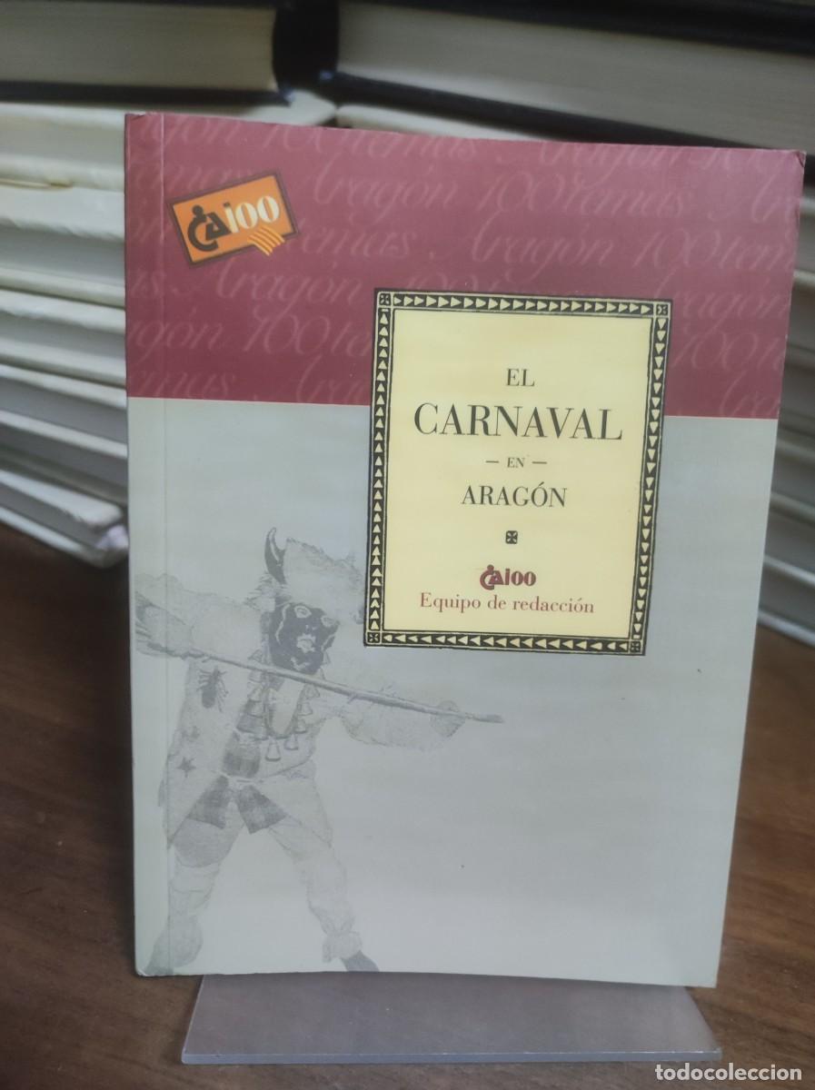Libros: El Carnaval en Arag&oacute;n Equipo de redacci&oacute;n - Foto 1