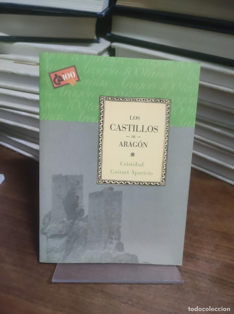 Libros: Los Castillos de Arag&oacute;n Crist&oacute;bal Guitart Aparicio - Foto 1