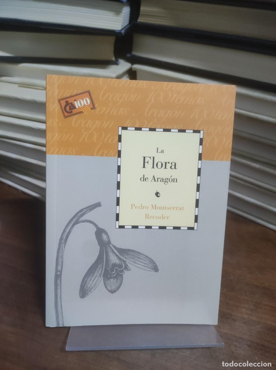 Libros: La Flora de Arag&oacute;n Pedro Montserrat Recoder - Foto 1