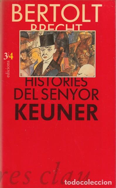 Libros: Hist&ograve;ries Del Senyor Keuner - Brecht, Bertolt - Foto 1