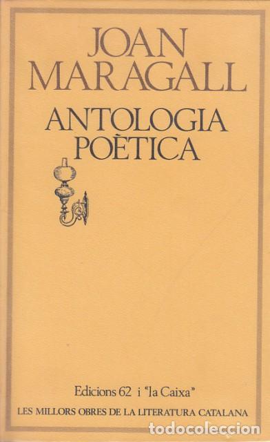Libros: ANTOLOGIA PO&Egrave;TICA - MARAGALL, JOAN - Foto 1